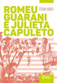 Romeu Guarani e Julieta Capuleto (eBook, ePUB) Romeu Guarani e Julieta Capuleto (eBook, ePUB)