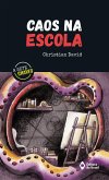 Caos na escola (eBook, ePUB)