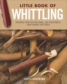 Little Book of Whittling Gift Edition (eBook, ePUB)