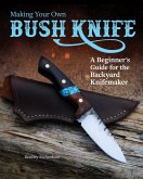 Making Your Own Bush Knife (eBook, ePUB)