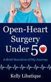 Open-Heart Surgery Under 50 (eBook, ePUB)