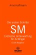 Die ersten Schritte SM - Unterwerfung... - Bild 1