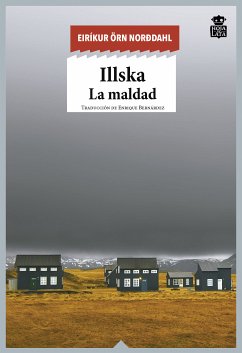 Illska (eBook, ePUB) - Örn Norddahl, Eiríkur