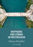 Hoffnung und Stärke im Westbalkan (eBook, ePUB)