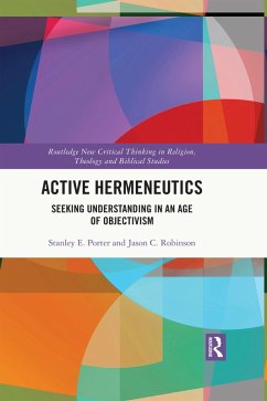 Active Hermeneutics (eBook, ePUB) - Porter, Stanley E.; Robinson, Jason C.