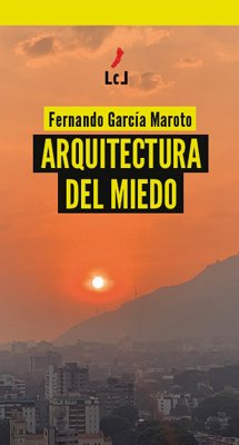 Arquitectura del miedo (eBook, ePUB) - García Maroto, Fernando