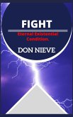 Fight: Eternal Existential Condition. (eBook, ePUB)