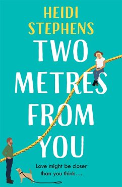 Two Metres From You (eBook, ePUB) - Stephens, Heidi