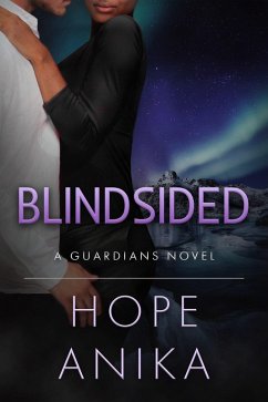 Blindsided (The Guardians Series, #2) (eBook, ePUB) - Anika, Hope