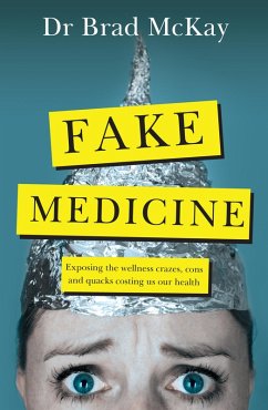 Fake Medicine (eBook, ePUB) - McKay, Bradley