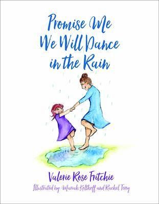 Promise Me We Will Dance in the Rain (eBook, ePUB) Promise Me We Will Dance in the Rain (eBook, ePUB)