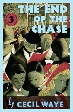 The End of the Chase (eBook, ePUB) - Waye, Cecil