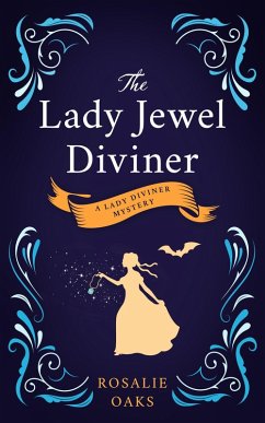 The Lady Jewel Diviner (Lady Diviner, #1) (eBook, ePUB) - Oaks, Rosalie