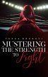 Mustering the Strength to Fight (eBook,... - Bild 1