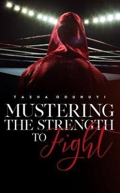 Mustering the Strength to Fight (eBook, ePUB) - Odunuyi, Tasha