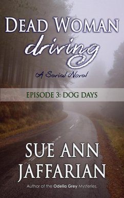 Cover Dead Woman Driving - Episode 3: Dog Days (eBook, ePUB)