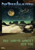 DIE TERRANAUTEN, Band 61: AUF SARYM WARTET DER TOD (eBook, ePUB)