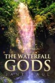 The Waterfall Gods (eBook, ePUB)