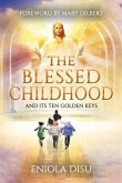 The Blessed Childhood and Its Ten Golden Keys (eBook, ePUB)