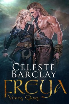 Freya (Viking Glory, #2) (eBook, ePUB) - Barclay, Celeste
