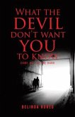 What the Devil Don't Want You to Know (eBook, ePUB)