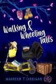 Walking and Wheeling Tales (eBook, ePUB)