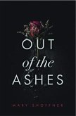 Out of the Ashes (eBook, ePUB) Out of the Ashes (eBook, ePUB)
