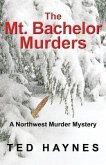 The Mt. Bachelor Murders (eBook, ePUB)