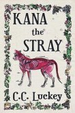 Kana the Stray (eBook, ePUB) Kana the Stray (eBook, ePUB)