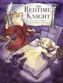 The Bedtime Knight (eBook, ePUB)