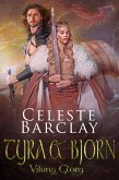 Tyra & Bjorn (Viking Glory, #3) (eBook, ePUB)