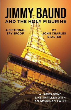 Jimmy Baund and the Holy Figurine (eBook, ePUB) - Stalter, John Charles