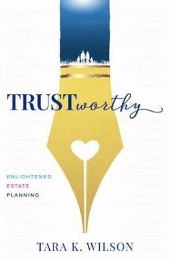 Trustworthy (eBook, ePUB) - Wilson, Tara