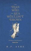 The Man Who the Sea Wouldn't Drown (eBook, ePUB)
