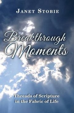 Breakthrough Moments (eBook, ePUB) - Stobie, Janet