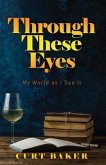 Through These Eyes (eBook, ePUB)