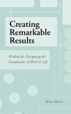 Creating Remarkable Results (eBook, ePUB)