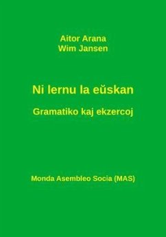 Ni lernu la euskan. Gramatiko kaj ekzercoj (eBook, ePUB) - Arana, Aitor; Jansen, Wim