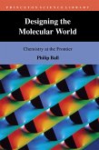 Designing the Molecular World (eBook, ePUB)