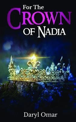 For The Crown of Nadia (eBook, ePUB) For The Crown of Nadia (eBook, ePUB)