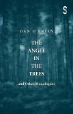 The Angel in the Trees and Other Monologues (eBook, ePUB)