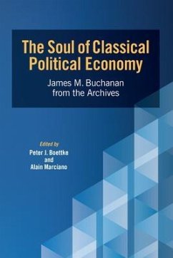 The Soul of Classical Political Economy (eBook, ePUB) - Buchanan, James