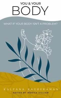 You & Your Body (eBook, ePUB) - Raghuraman, Kalpana