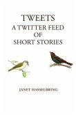 Tweets, A Twitter Feed of Short Stories (eBook, ePUB)