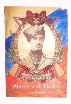 Always with Honor (eBook, ePUB) - Wrangel, Pyotr