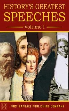 History's Greatest Speeches - Volume I (eBook, ePUB) - Christ, Jesus; Cromwell, Oliver; Washington, George