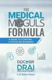 The Medical Moguls Formula (eBook, ePUB)