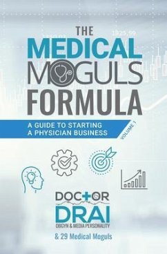The Medical Moguls Formula (eBook, ePUB) - Burch, Draion