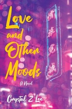 Love and Other Moods (eBook, ePUB) - Lee, Crystal Z.