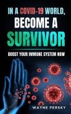 In a COVID-19 World, Become a Survivor (eBook, ePUB)